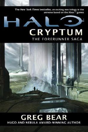 [Halo 08] • Halo · Cryptum · Book One of the Forerunner Saga